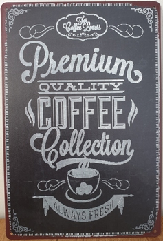 Premium Quality Coffee Reclamebord metaal