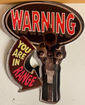 Warning you are in range metalen uitgesneden bord